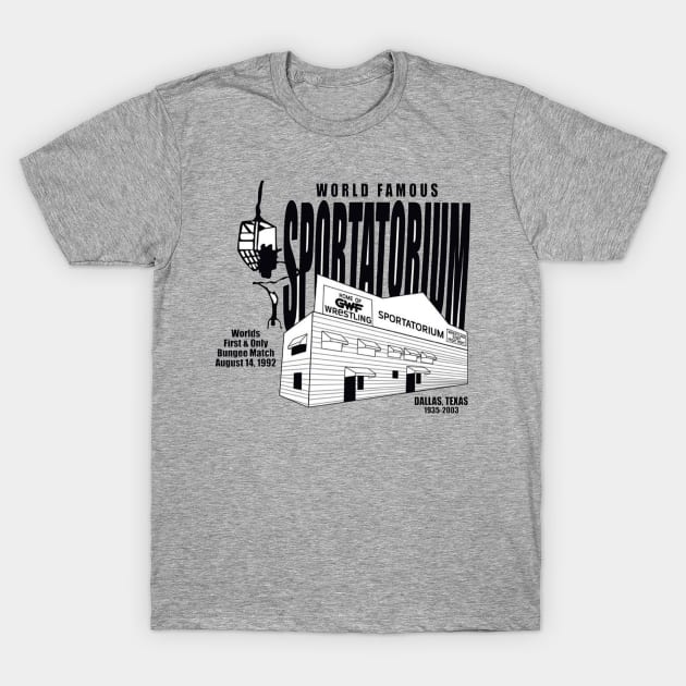 World Famous Sportatorium & The Worlds 1st & Only Bungee Match T-Shirt by ChazTaylor713